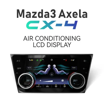 Nem Android Mazda 3 Axela CX-4 légkondicionáló vezérléshez és kijelzőhöz Intelligens rendszer Termikus szélvédő & Ülésfűtés